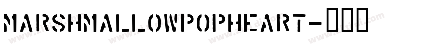 MarshMallowPopHeart字体转换