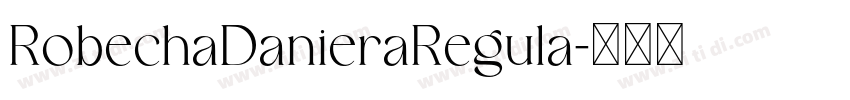 RobechaDanieraRegula字体转换