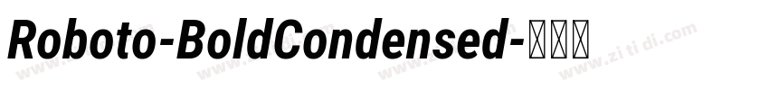 Roboto-BoldCondensed字体转换 Roboto-BoldCondensed字体转换