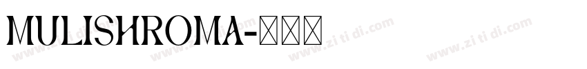 mulishRoma字体转换