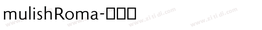 mulishRoma字体转换