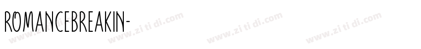 RomanceBreakin字体转换