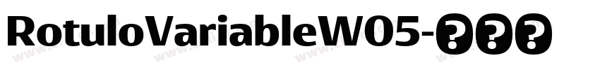 RotuloVariableW05字体转换 RotuloVariableW05字体转换