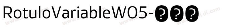 RotuloVariableW05字体转换 RotuloVariableW05字体转换