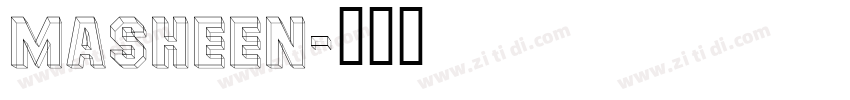 Masheen字体转换