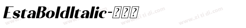 EstaBoldItalic字体转换