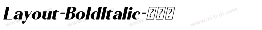 Layout-BoldItalic字体转换 Layout-BoldItalic字体转换