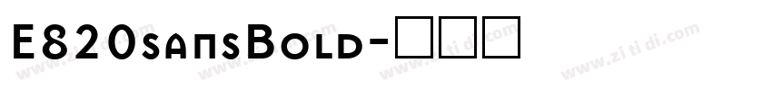 E820sansBold字体转换