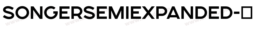 SONGERSemiExpanded字体转换