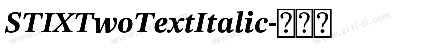 STIXTwoTextItalic字体转换 STIXTwoTextItalic字体转换