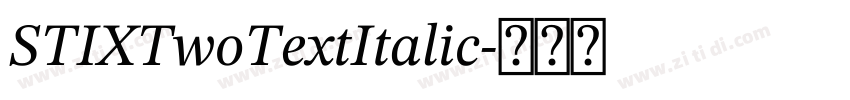 STIXTwoTextItalic字体转换 STIXTwoTextItalic字体转换