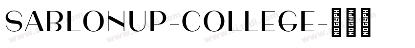 SablonUp-College字体转换 SablonUp-College字体转换