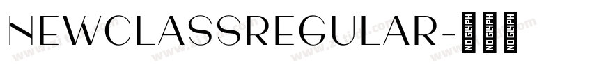 NewClassRegular字体转换 NewClassRegular字体转换