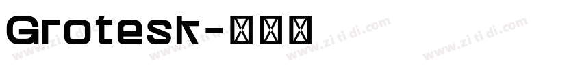 Grotesk字体转换