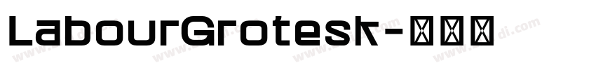 LabourGrotesk字体转换