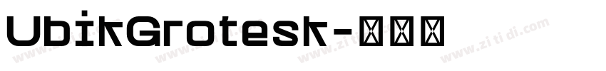 UbikGrotesk字体转换