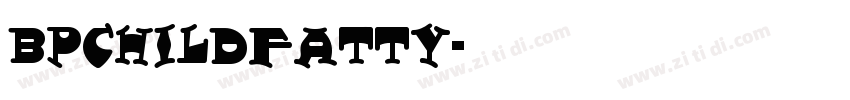 BPchildFatty字体转换