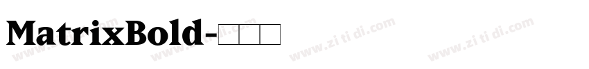 MatrixBold字体转换