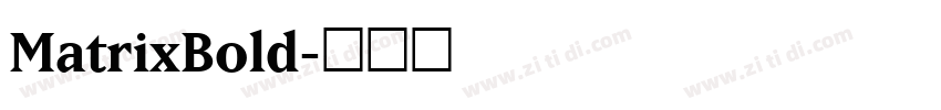 MatrixBold字体转换