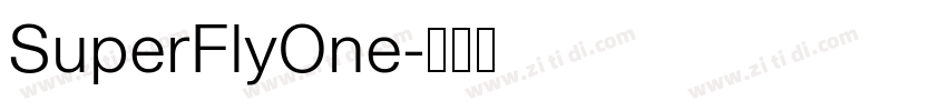 SuperFlyOne字体转换