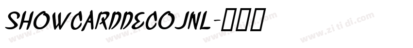 ShowCardDecoJNL字体转换 ShowCardDecoJNL字体转换