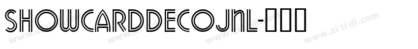 ShowCardDecoJNL字体转换 ShowCardDecoJNL字体转换