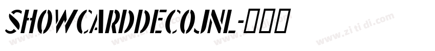 ShowCardDecoJNL字体转换 ShowCardDecoJNL字体转换