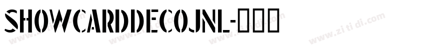 ShowCardDecoJNL字体转换 ShowCardDecoJNL字体转换