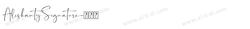 AlishantySignature字体转换