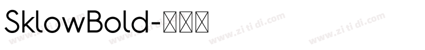 SklowBold字体转换