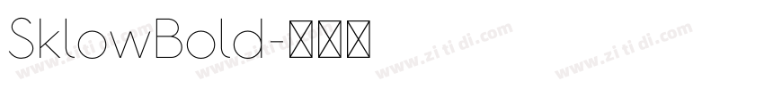 SklowBold字体转换