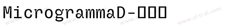 MicrogrammaD字体转换