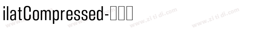 ilatCompressed字体转换 ilatCompressed字体转换