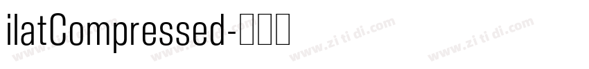 ilatCompressed字体转换 ilatCompressed字体转换