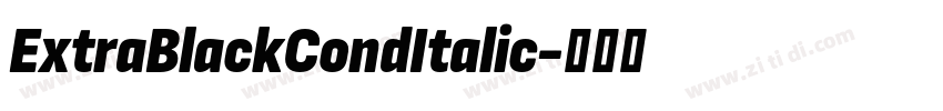 ExtraBlackCondItalic字体转换 ExtraBlackCondItalic字体转换