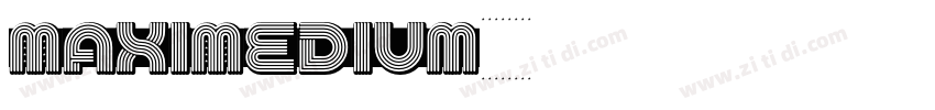 MaxiMedium字体转换