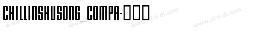 ChillinshuSong_Compa字体转换