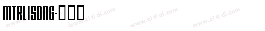 MTRLiSong字体转换