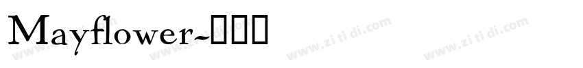 Mayflower字体转换