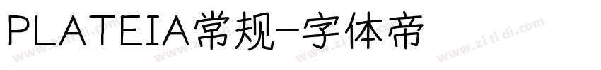 PLATEIA常规字体转换