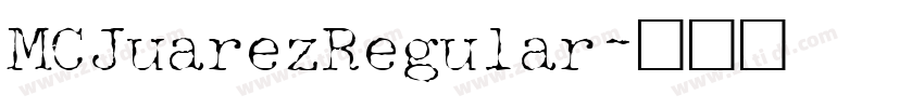 MCJuarezRegular字体转换 MCJuarezRegular字体转换