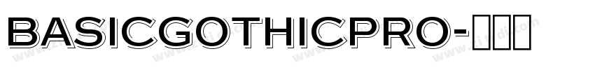 BasicGothicPro字体转换 BasicGothicPro字体转换