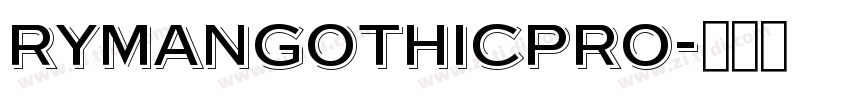 RymanGothicPro字体转换