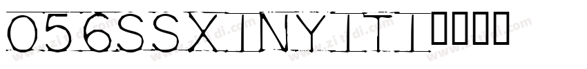 056ssxinyiti字体转换