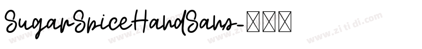 SugarSpiceHandSans字体转换 SugarSpiceHandSans字体转换