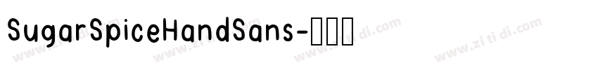 SugarSpiceHandSans字体转换 SugarSpiceHandSans字体转换