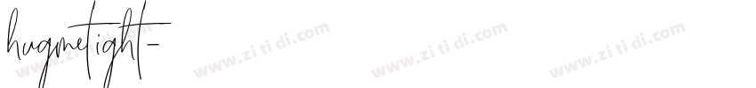 hugmetight字体转换
