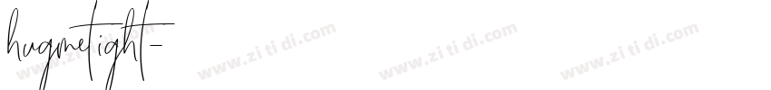 hugmetight字体转换