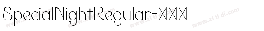 SpecialNightRegular字体转换 SpecialNightRegular字体转换