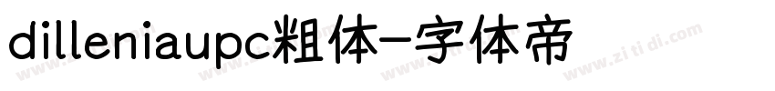 dilleniaupc粗体字体转换